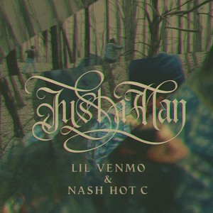 Just a Man (Explicit)