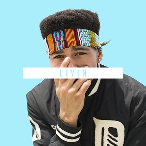 Livin'(feat. LeOwn & Melissa Baxter) (Explicit)