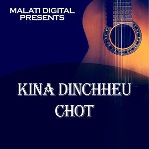 Kina Dinchheu Chot