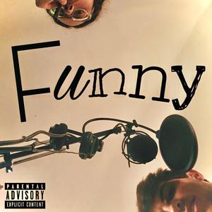 Funny (feat. Jacques Floyd) (Explicit)