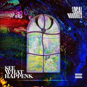 See What Happens. (Explicit)