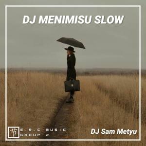 Menimisu Slow