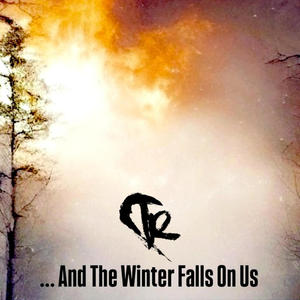 ...And The Winter Falls On Us