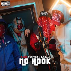 No Hook (feat. Sus & T.Scam) [Explicit]