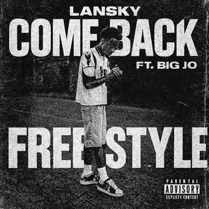 COME BACK FREESTYLE (feat. Big Jo) (Explicit)