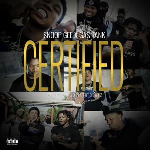 Certified (feat. Gas Tank) (Explicit)
