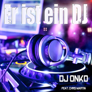 Er ist ein DJ