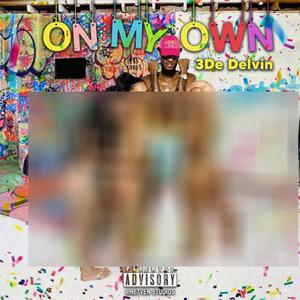 On my own (Explicit)