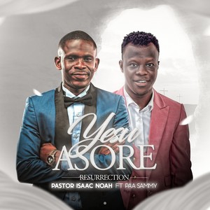 Yesu Asore: Resurrection