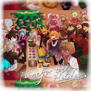Home for the Holidays (feat. Aakryl, Keepupmomo, Orbsisweird, Pyrokurei, SarahLamera & TyCi)