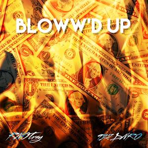 BLOWWD UP (Explicit)