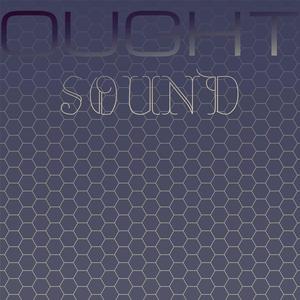 Ought Sound