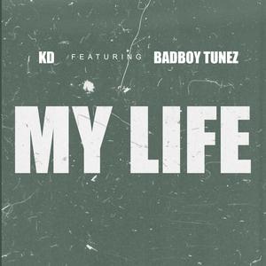 My Life (feat. Badboy Tunez)