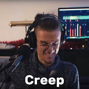 Creep (Way Too Happy) (Explicit)