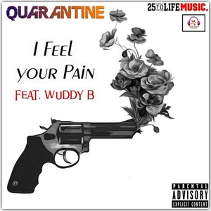 I Feel Your Pain (feat. Wuddy B) [Explicit]