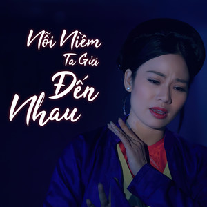 Nỗi Niềm Ta Gửi Đến Nhau