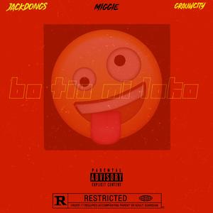 Bo Tin Mi Loko (feat. Miggie & GrauwCity) (Explicit)
