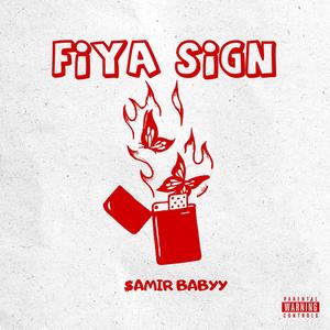 Fiya Sign (Explicit)