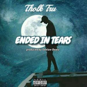 Ended In Tears (Explicit)