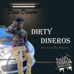 Dirty Dineros (Explicit)