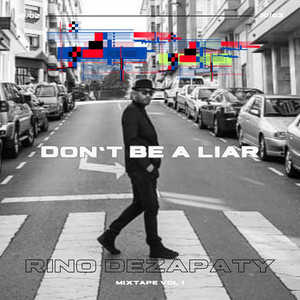 Don't Be A Liar (Explicit)