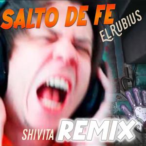 Salto de fe (feat. ElRubius) [Shivita Remix]