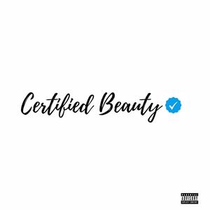 Certified Beauty (Explicit)