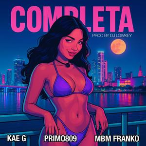 Completa (feat. Kae G & MBM franko)