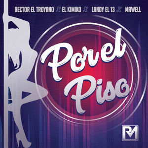 Por el Piso(feat. Mawell)