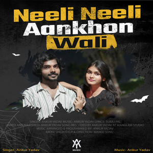 Neeli Neeli Aankhon Wali