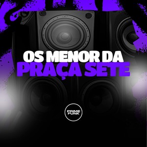 Os Meno Da Praça Sete (Explicit)