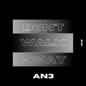 Don't Walk Away