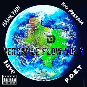 Versatile Flow, Vol. 1 (feat. Major Pain, Jaye & P.O.E.T.) [Explicit]