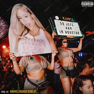 4am in Houston (Explicit)