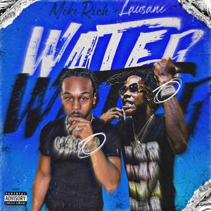 Water (feat. Livin legend Lausane) (Explicit)