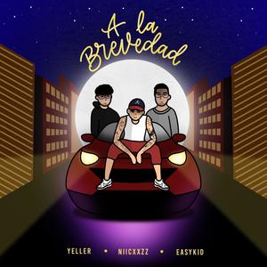 A La Brevedad (feat. Easykid & Niicxxzz) [Explicit]