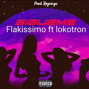 Sigueme (feat. Lokotron) [Explicit]