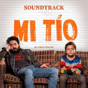 Mi Tío (Soundtrack) [Explicit]