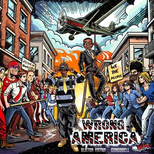 Wrong America (feat. Cargo Qell) (Explicit)