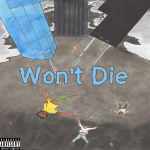 Won't Die (Explicit)