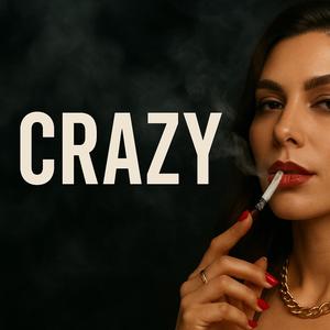 crazy
