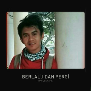 Berlalu dan Pergi (Acoustic)