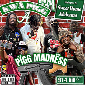 Pigg Madness (feat. Kwa Pigg) [Explicit]