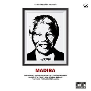 Madiba (feat. Candia & King Keiigh) (Explicit)