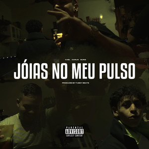 Jóias no Meu Pulso (Explicit)