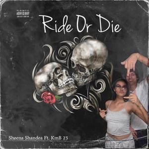 Ride Or Die (feat. KmB 23) (Explicit)
