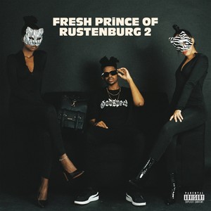 Fresh Prince of Rustenburg 2 (Explicit)