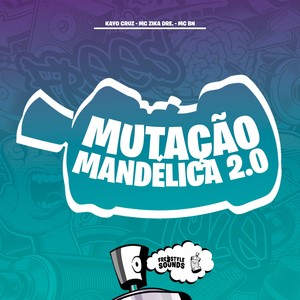 Mutação Mandélica 2 (Explicit)