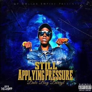 Still Applying Pressure (Explicit)