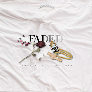 Faded (Explicit)